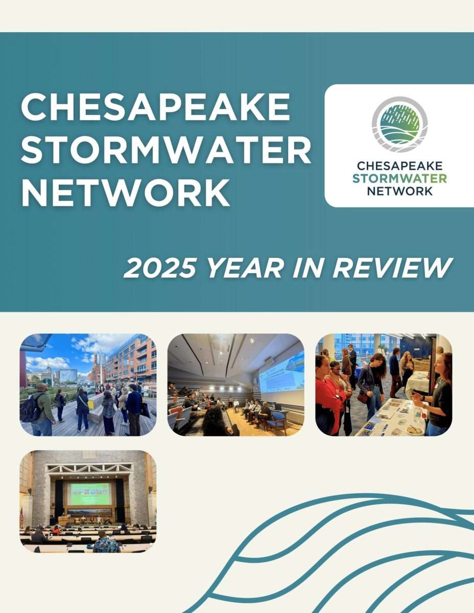 Cover page for the Chesapeake Stormwater Network 2025 Year in Review, featuring the network’s logo and four photos of people at conferences, outdoor site tours, and meetings.